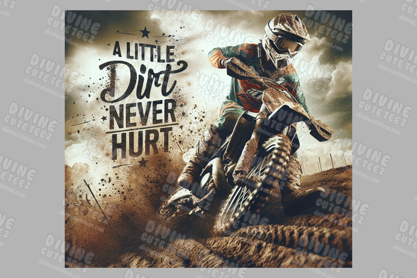 A Little Dirt Never Hurt 20oz Sublimation Transfer