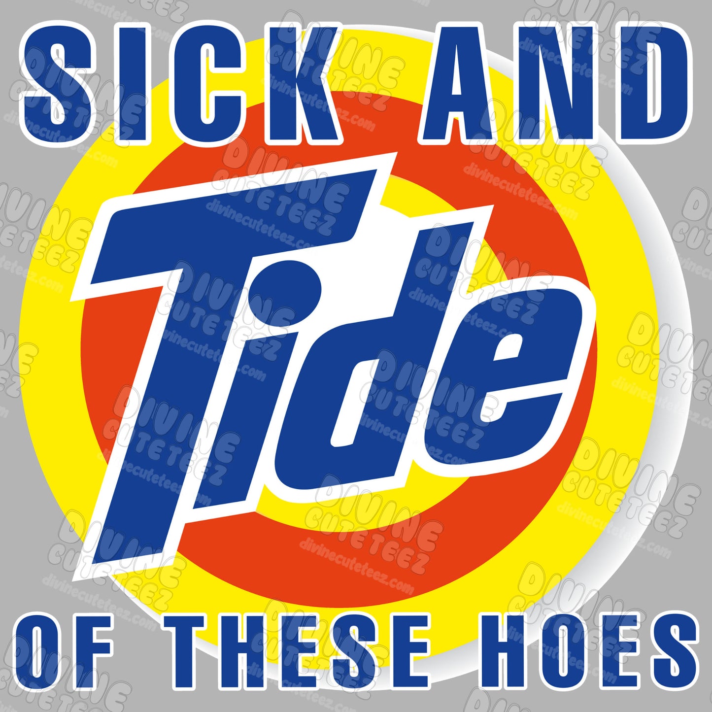 Sick And Tide Of These Hoes DTF Transfer