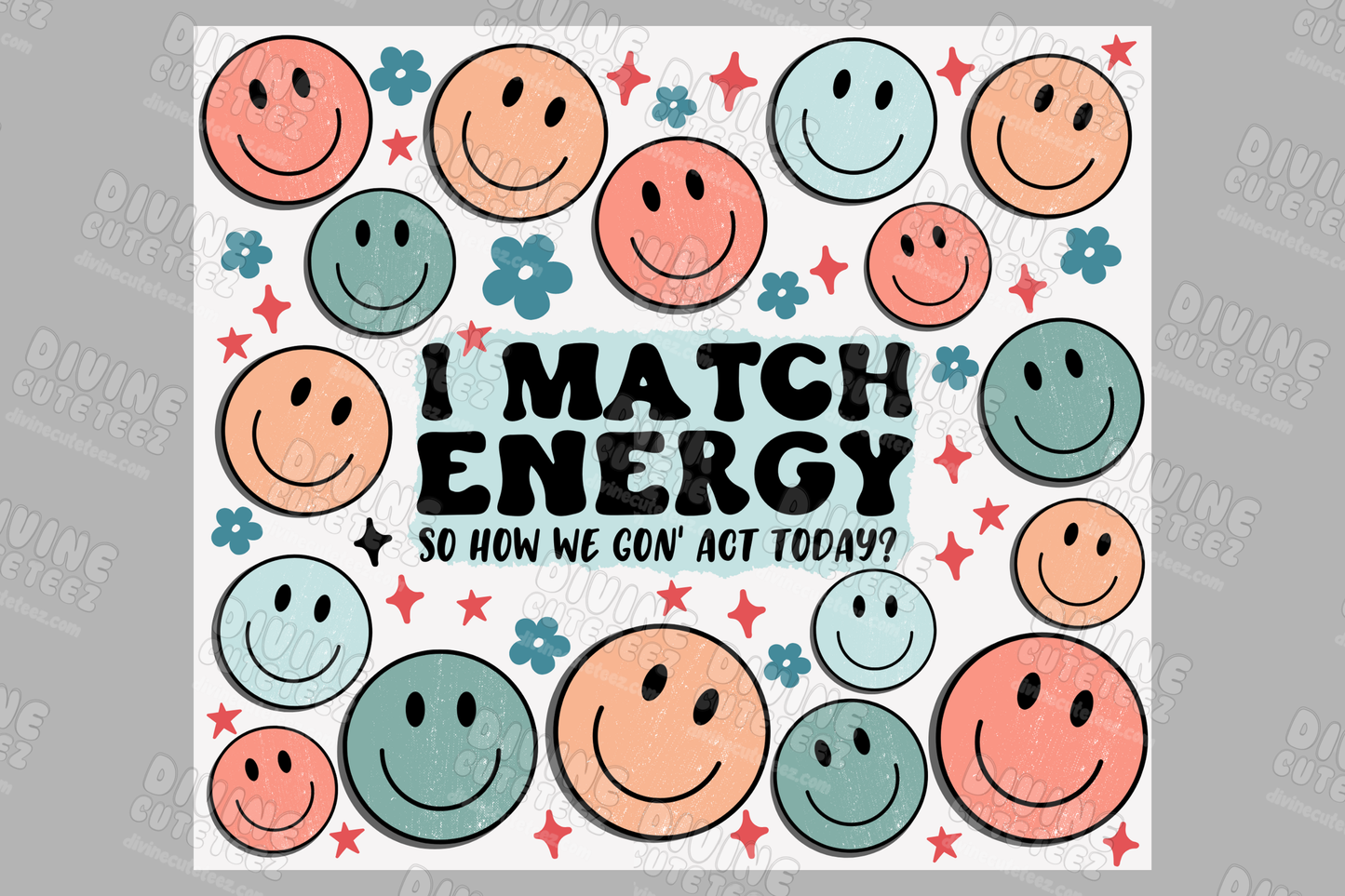 I Match Energy 20oz Sublimation Transfer