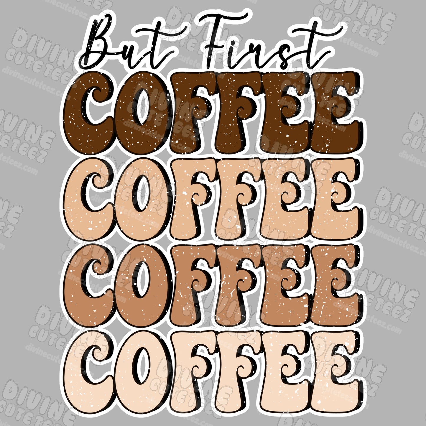 But First Coffee DTF Transfer