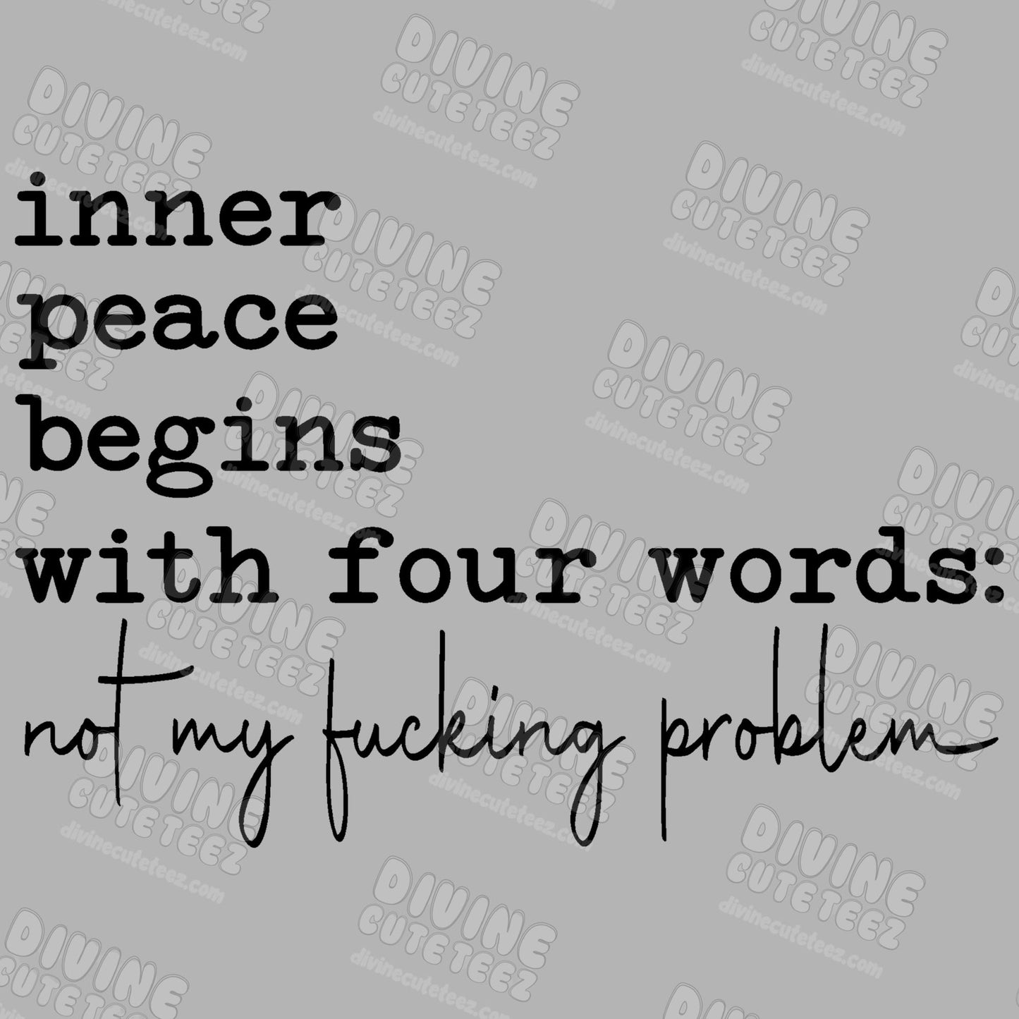 Inner Peace Begins With Four Words DTF Transfer