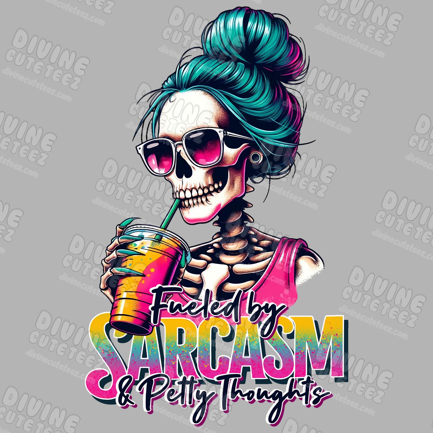 Fueled By Sarcasm & Petty Thoughts DTF Transfer