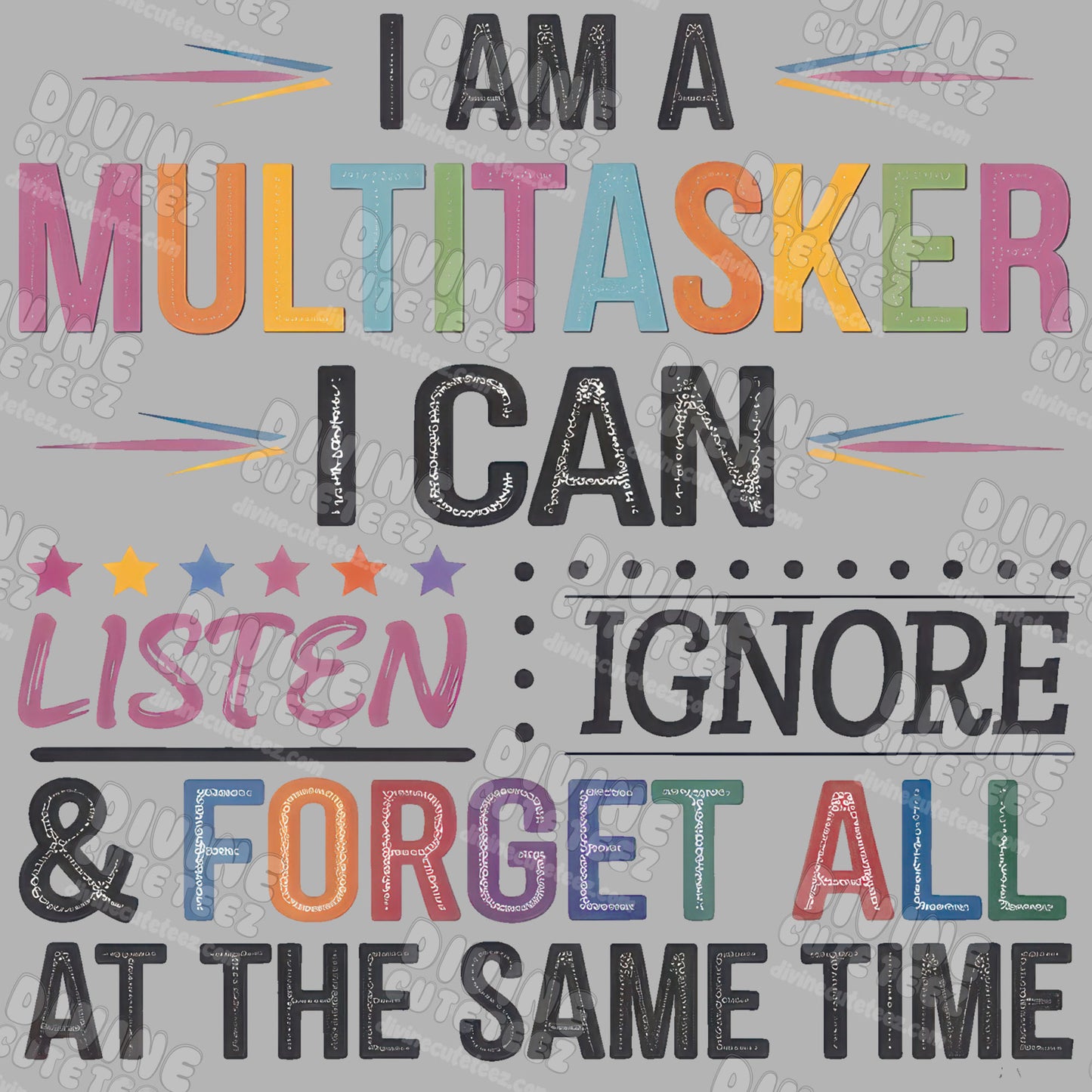 I Am A Multitasker DTF Transfer