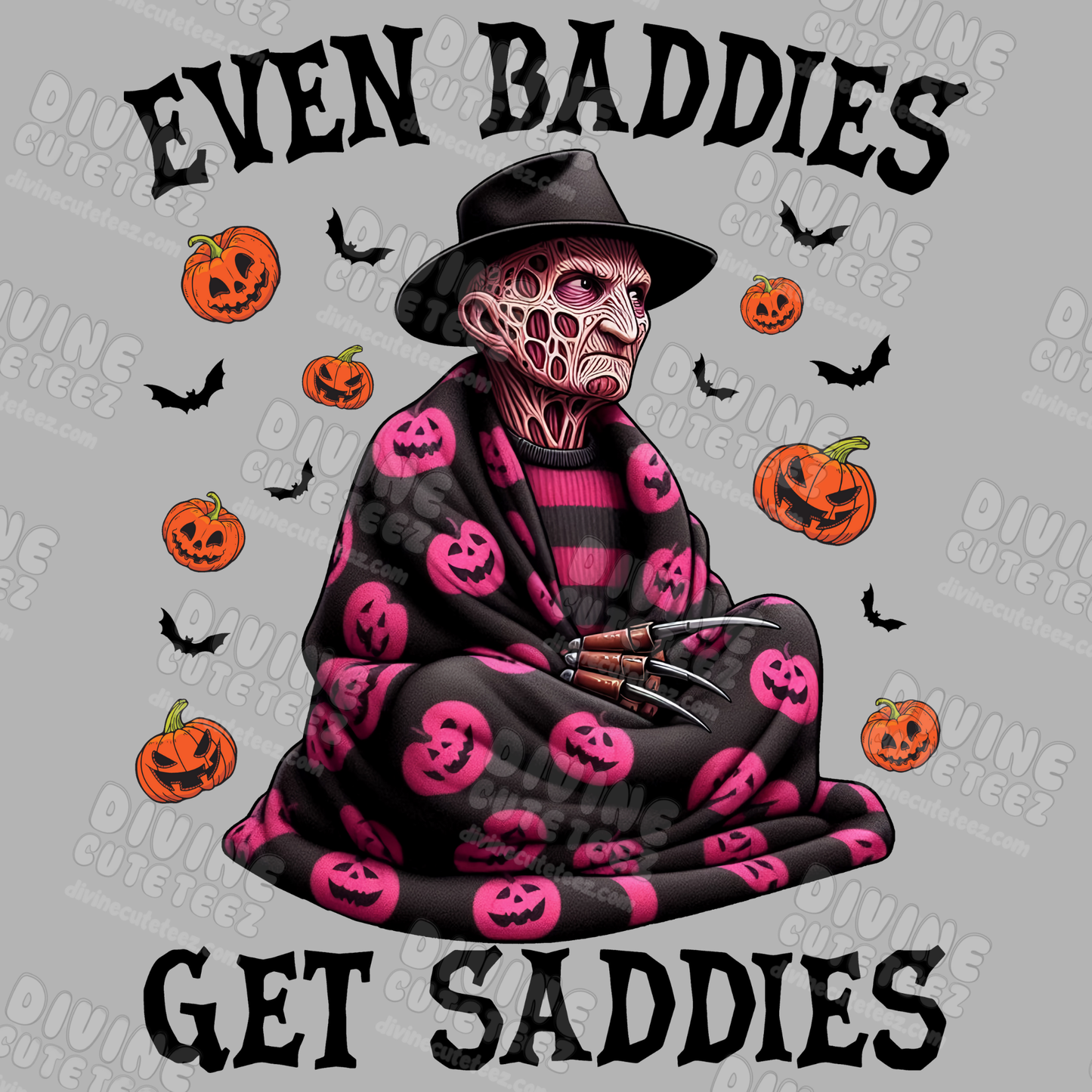 Even Baddies Get Saddies DTF Transfer