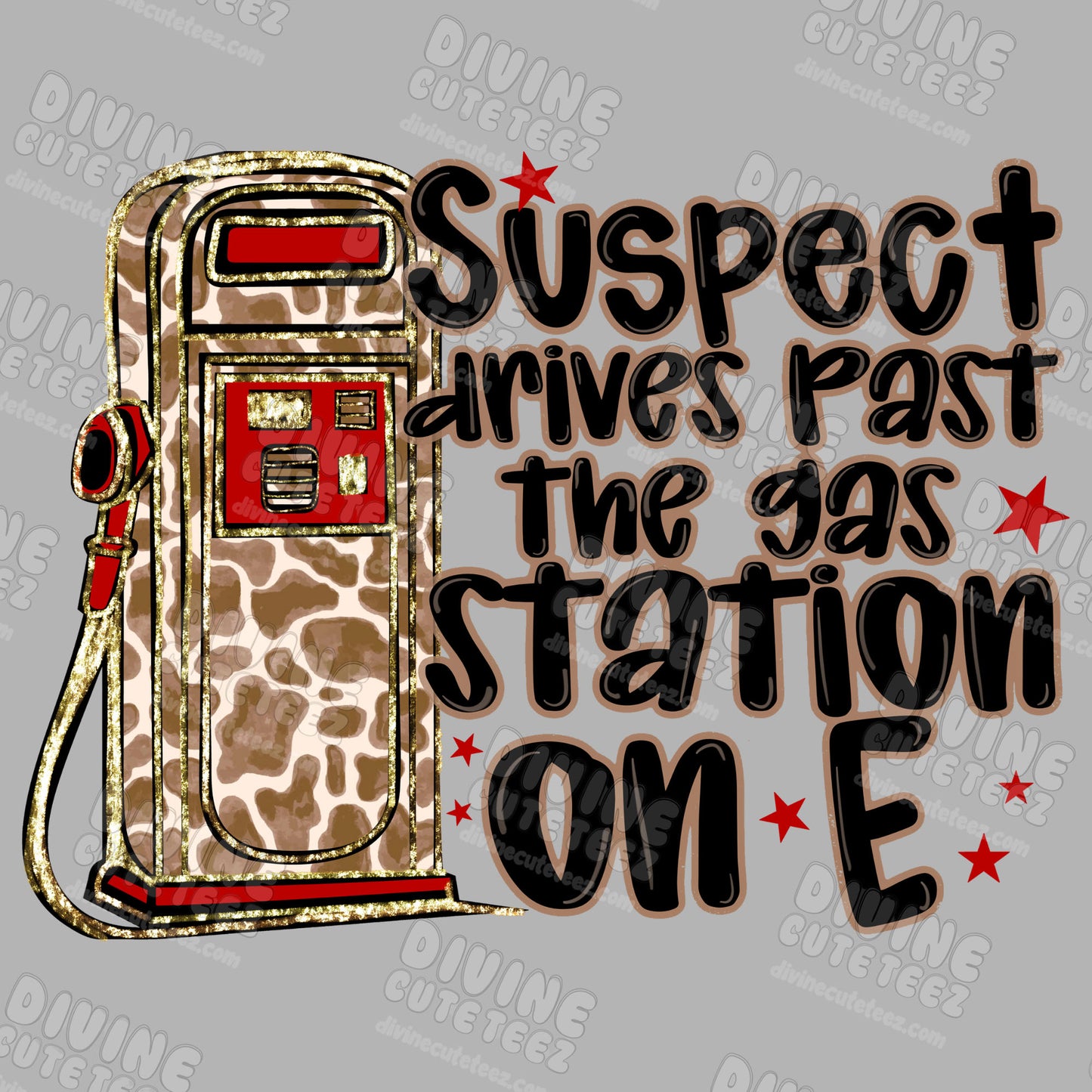 Suspect Drives Past The Gas Station On E DTF Transfer