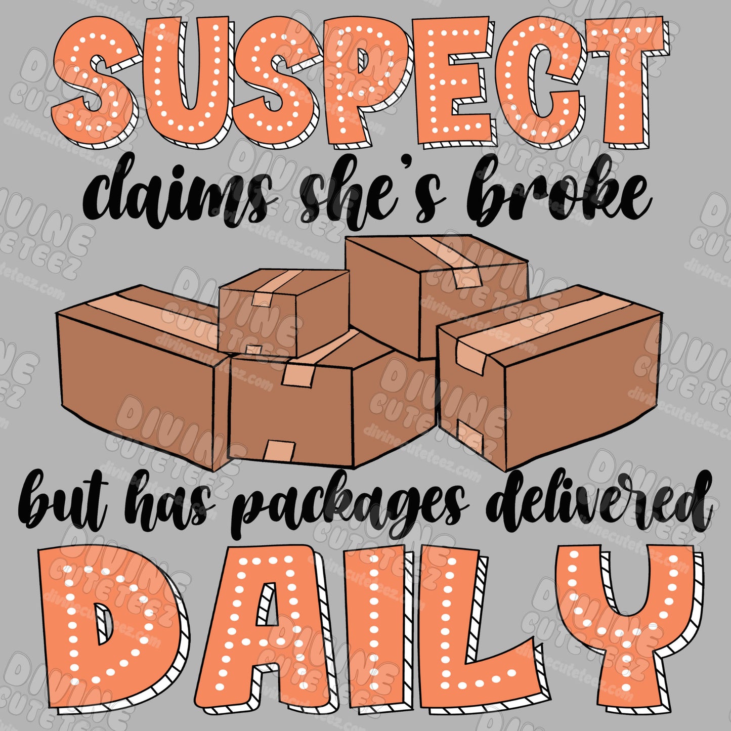 Suspect Claims Shes Broke But Has Packages Delivered Daily DTF Transfer