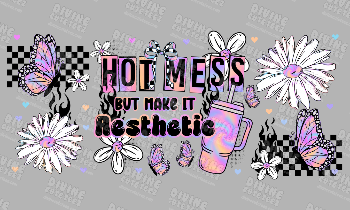 Hot Mess But Make It Aesthetic 16oz UV-DTF Transfer
