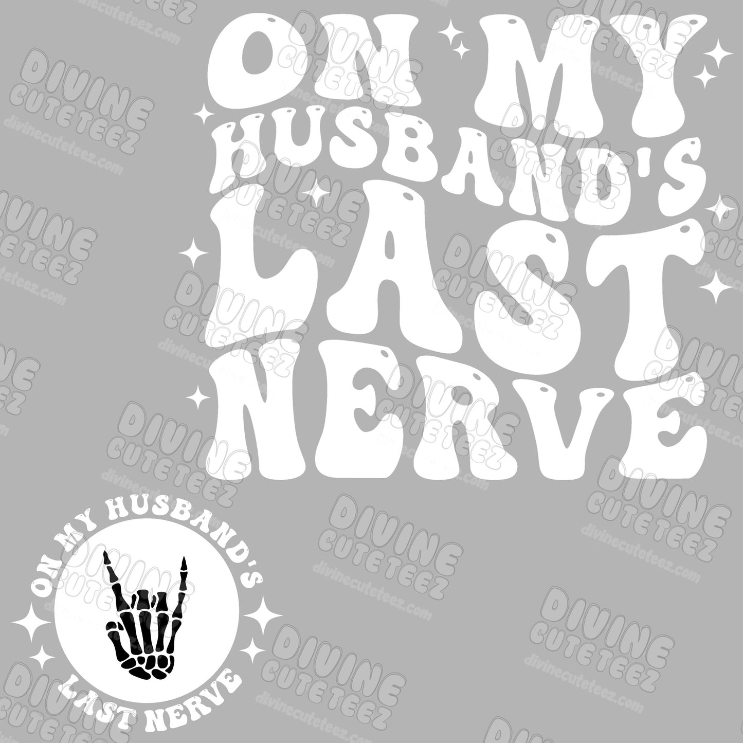 On My Husbands Last Nerve DTF Transfer Set