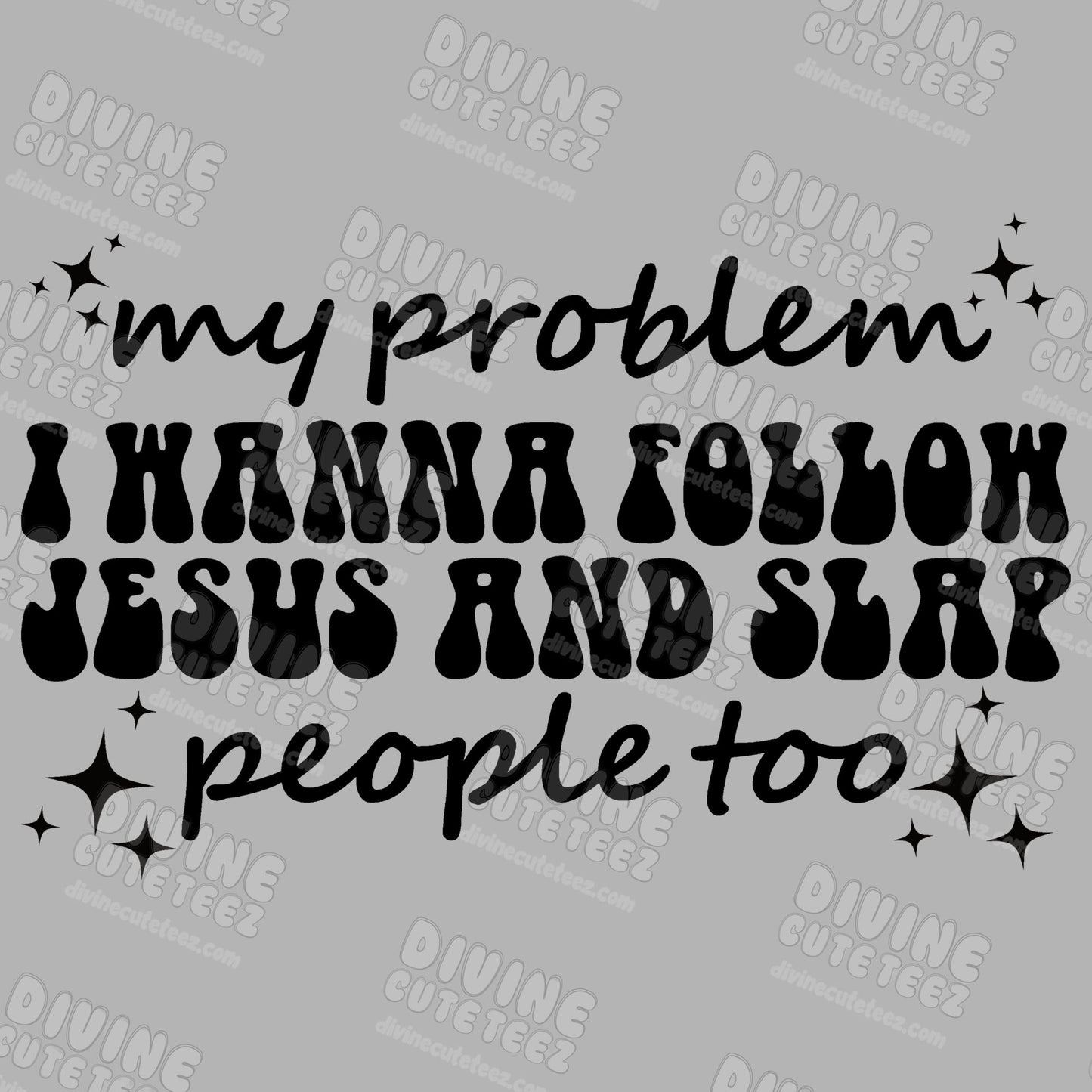 Follow Jesus And.. DTF Transfer