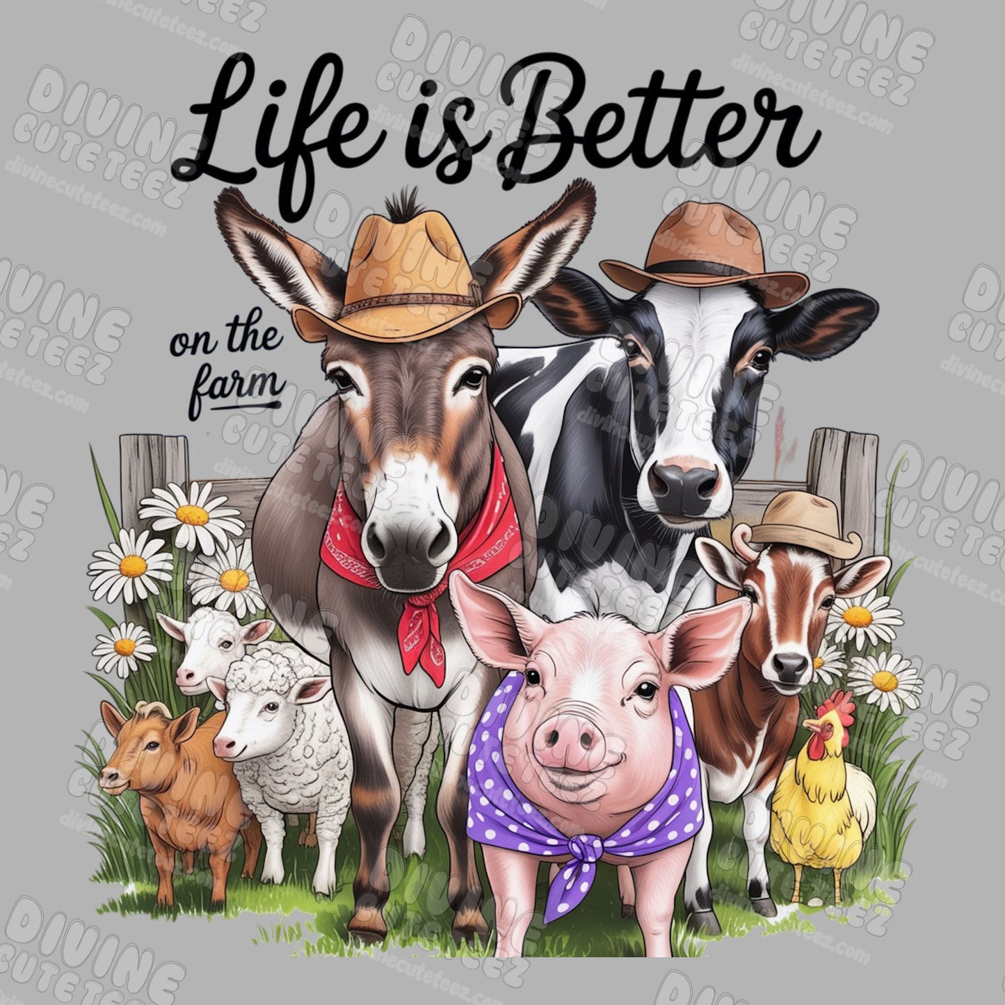 Life Is Better On The Farm DTF Transfer