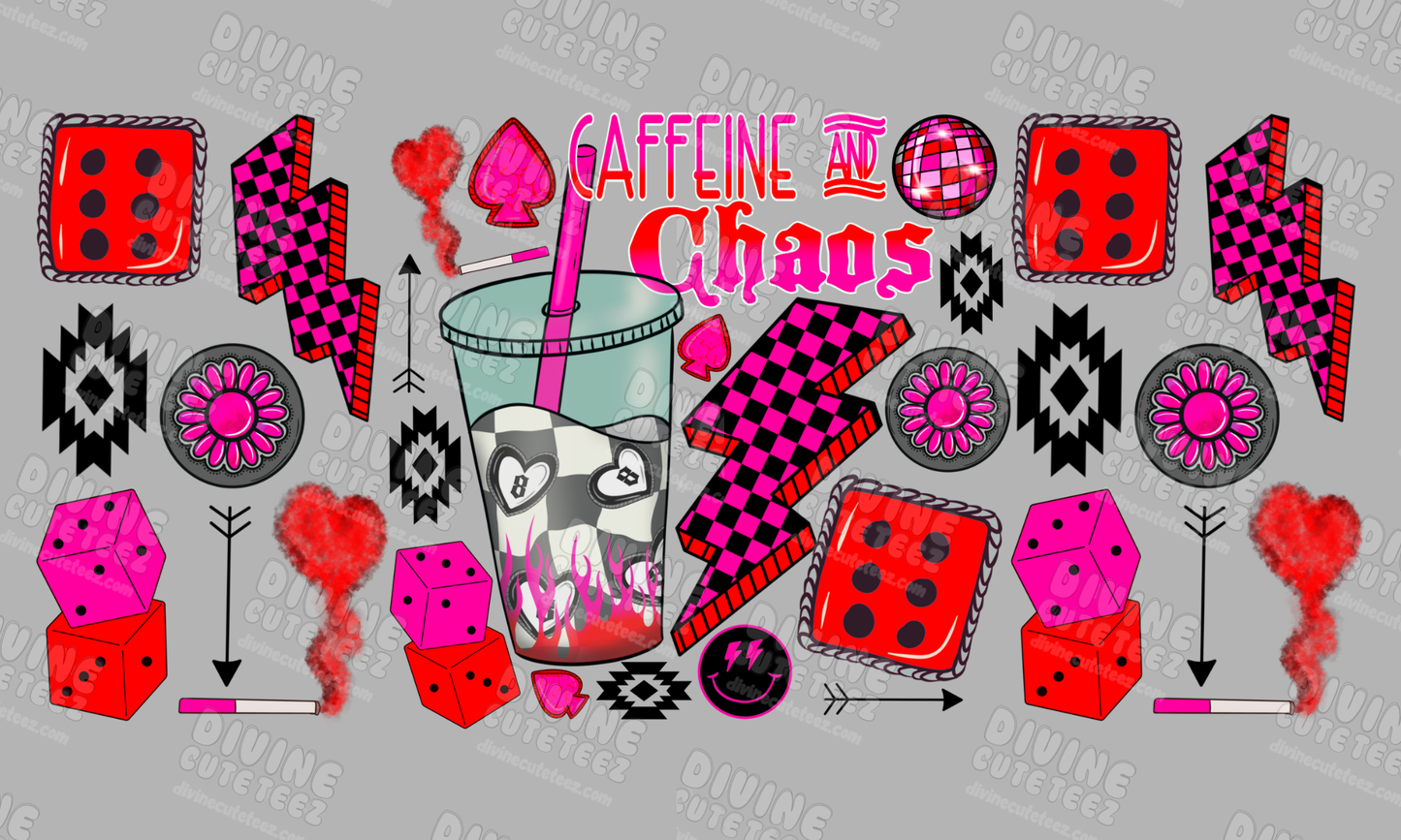 Caffeine And Chaos 16oz UV-DTF Transfer