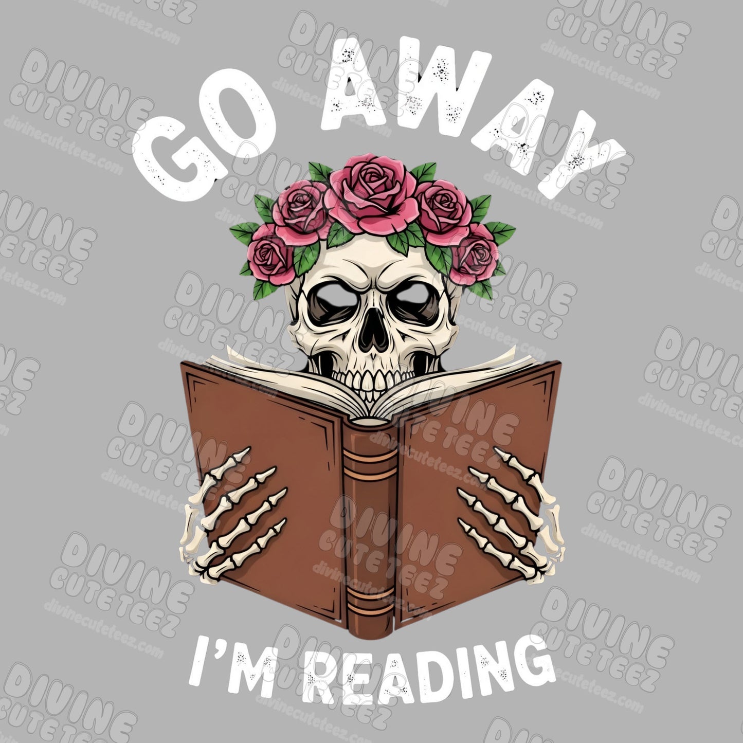 Go Away Im Reading DTF Transfer