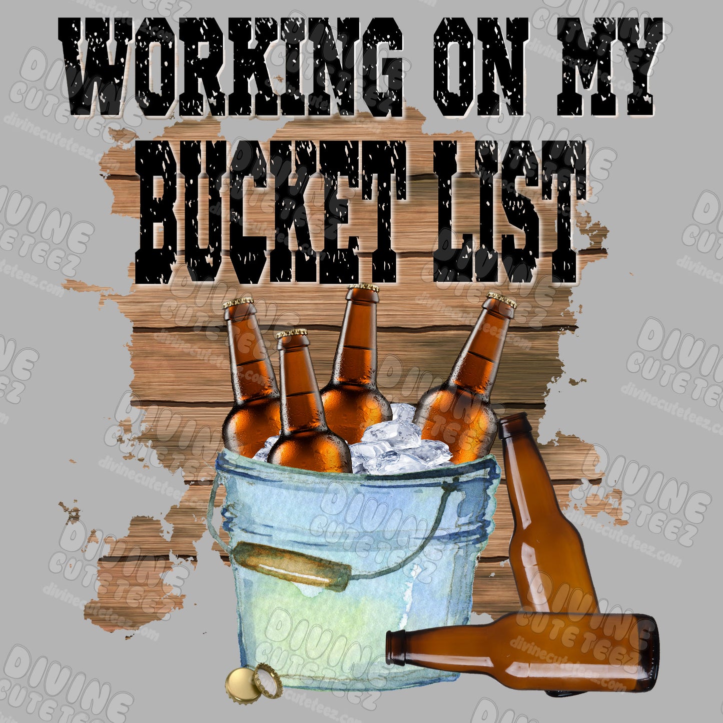 Working On My Bucket List DTF Transfer