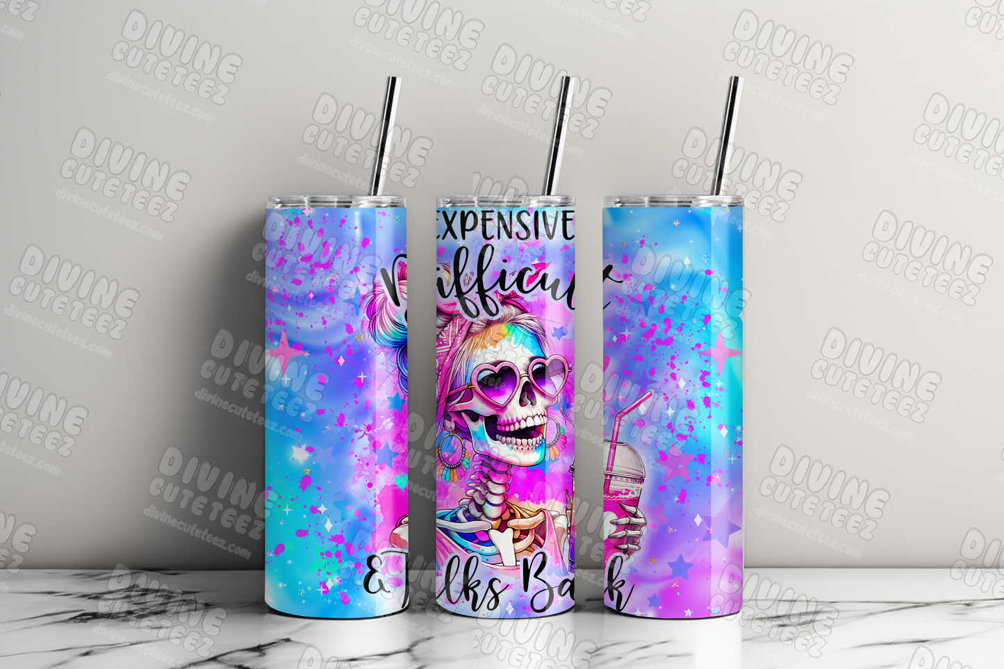 Expensive Difficult & Talks Back 20oz Sublimation Transfer