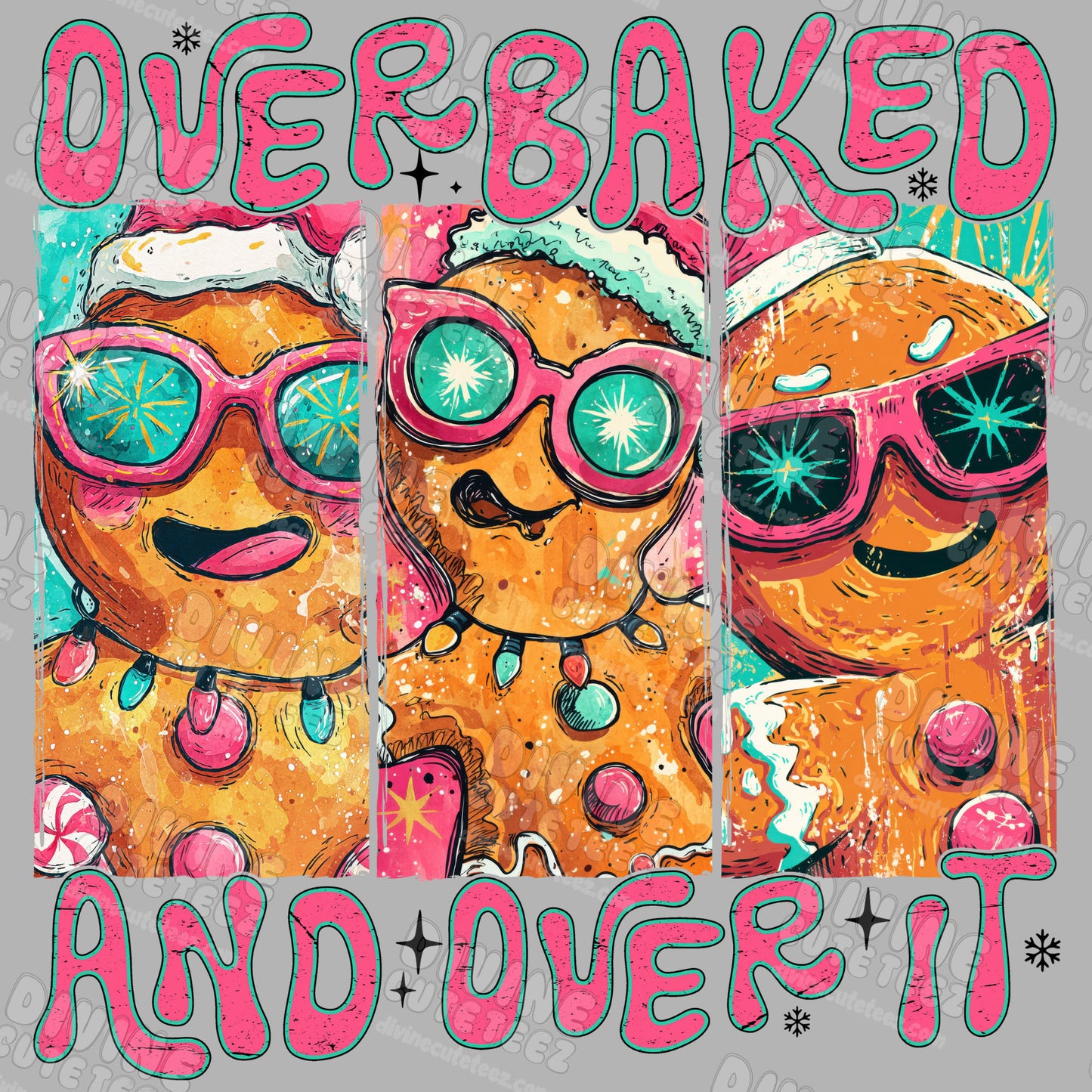 Overbaked And Over It DTF Transfer