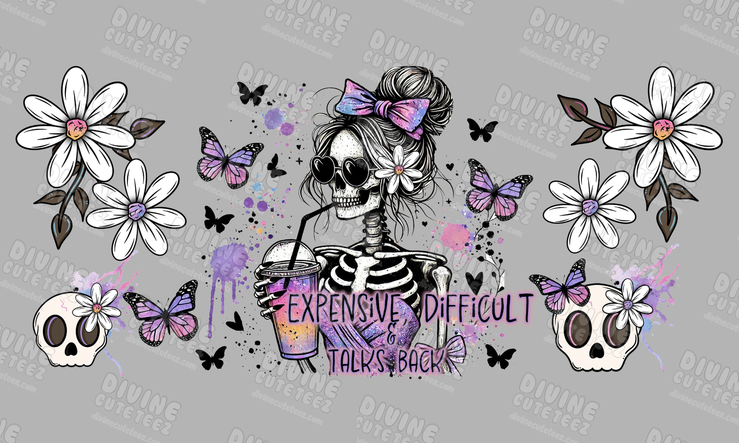 Expensive Difficult & Talks Back 16oz UV-DTF Transfer