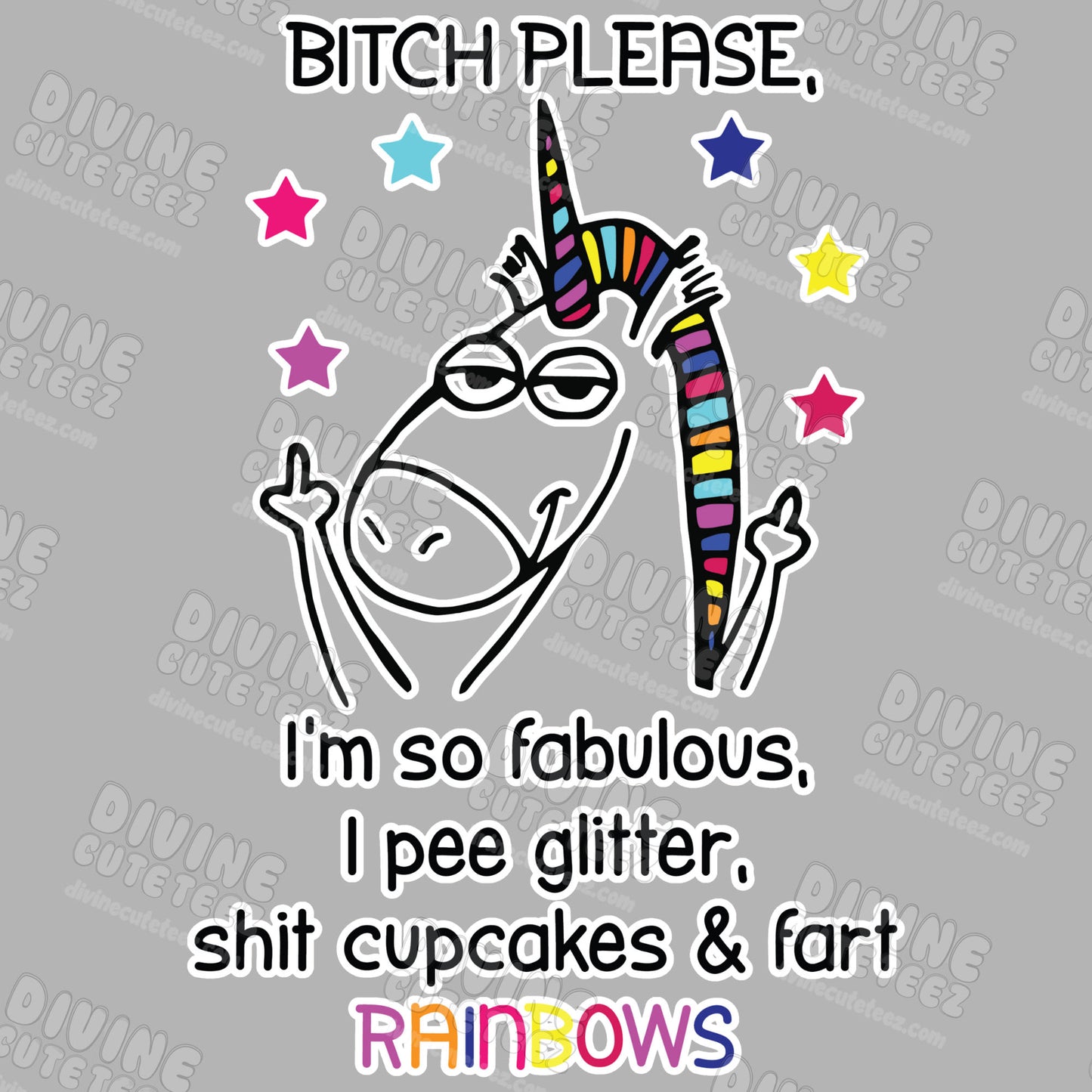 Bitch Please Im So Fabulous DTF Transfer