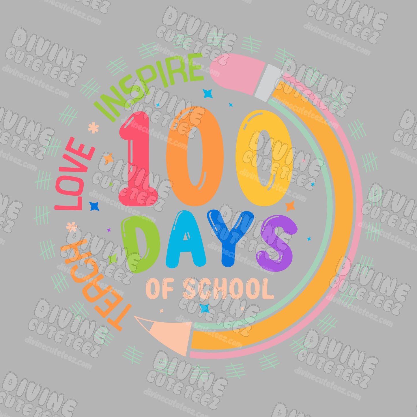 Teach Love 100 Days DTF Transfer