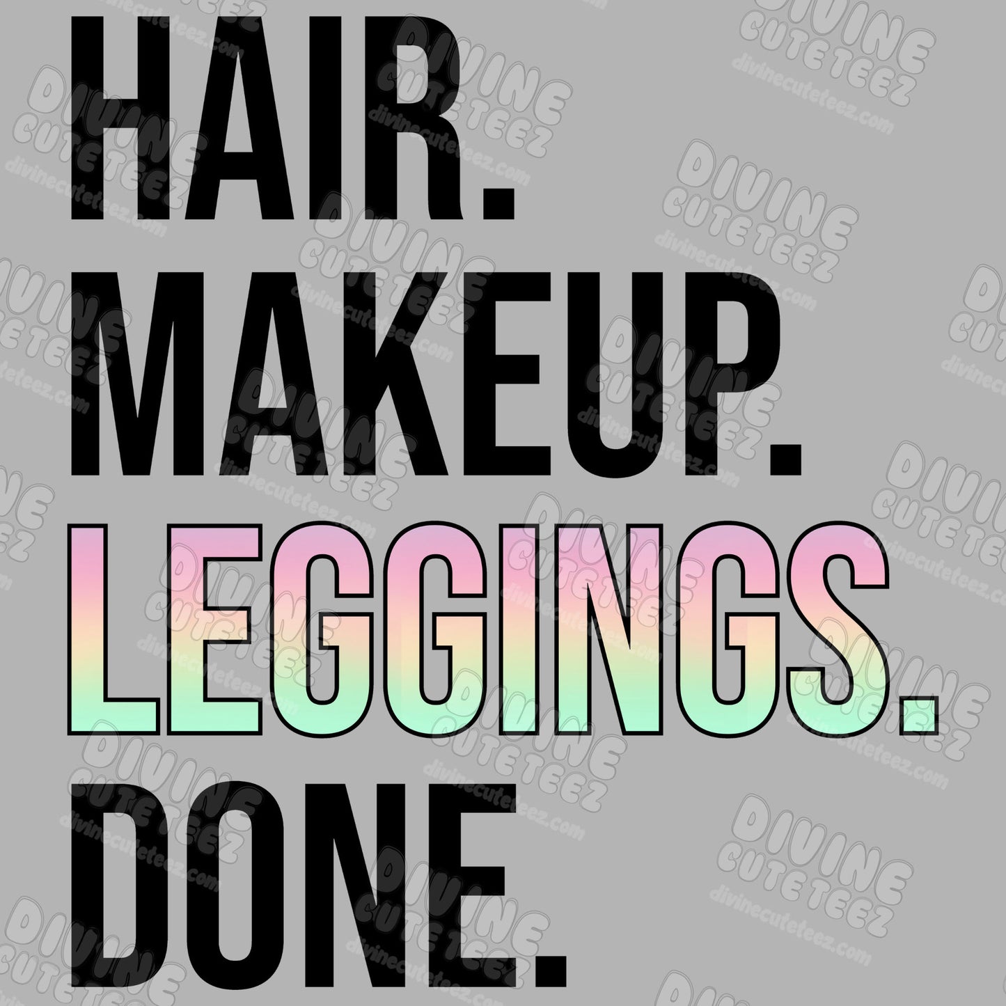 Hair Makeup Leggings Done DTF Transfer