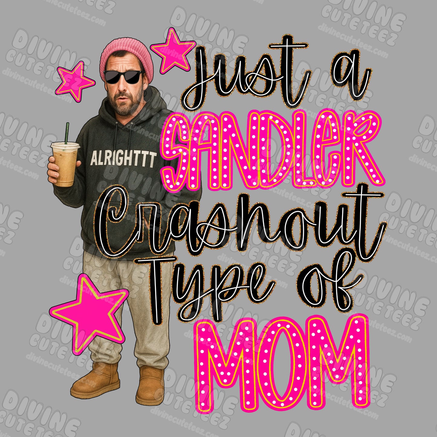 Sandler Crashout Mom DTF Transfer