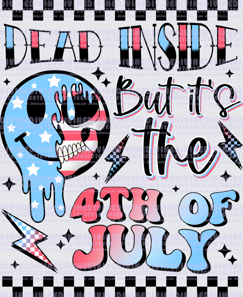 Dead Inside But Its The 4th Of July