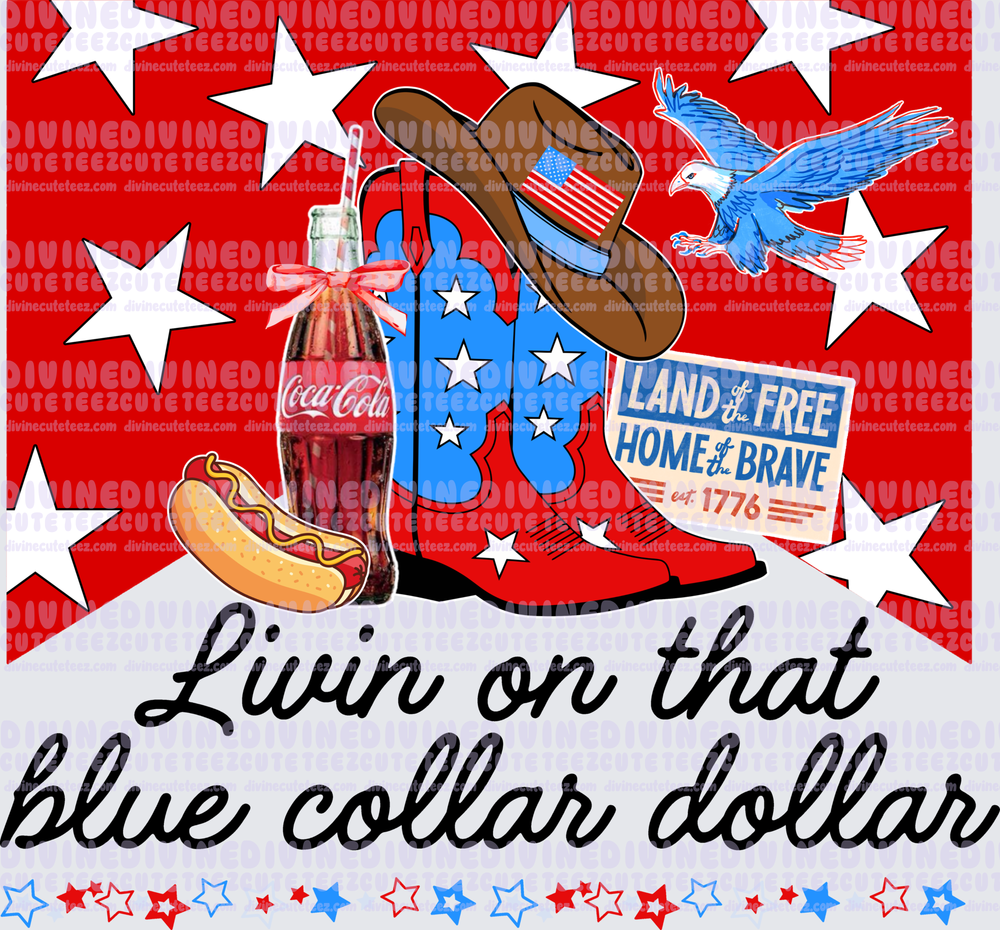 Livin On That Blue Collar Dollar