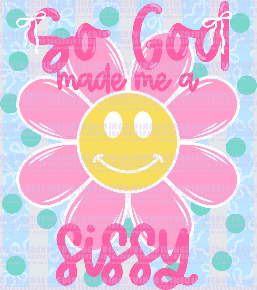 So God made me a sissy