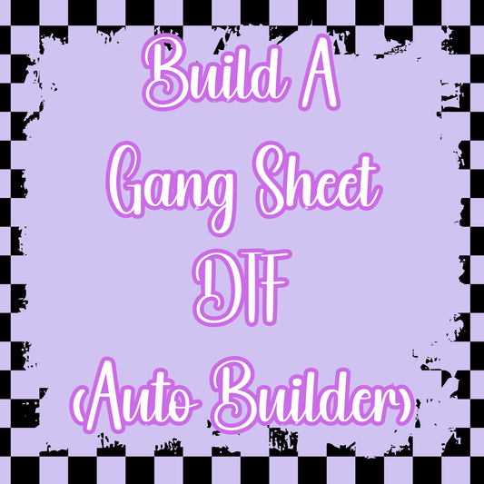 Build A Custom Gang Sheet DTF