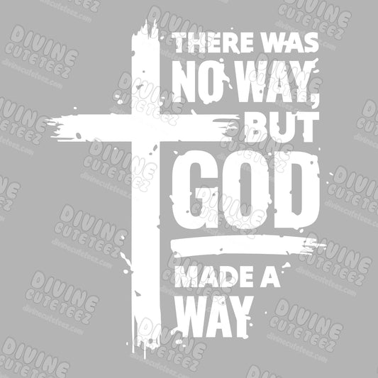 God Made A Way DTF Transfer
