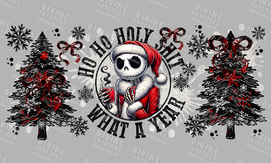 Ho Ho Holy Shit What A Year 16oz UV-DTF Transfer