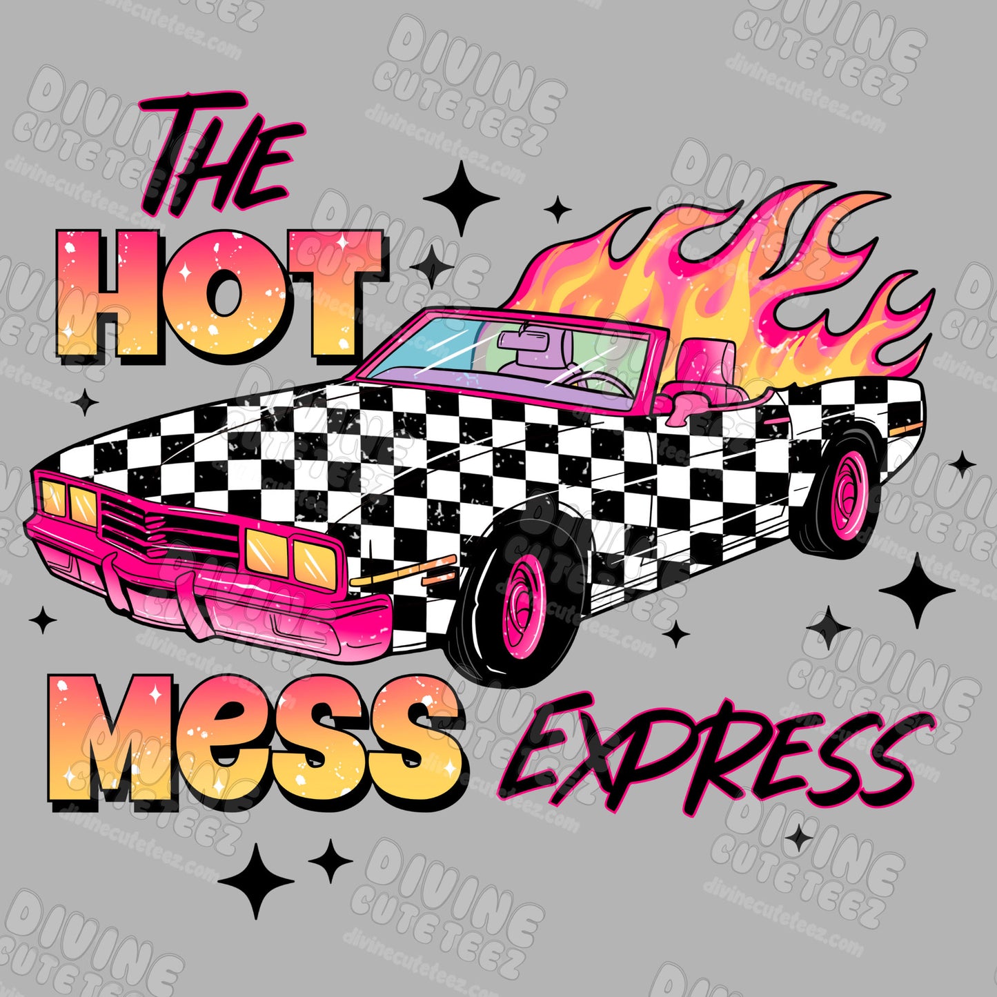 The Hot Mess Express DTF Transfer