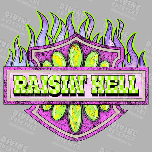 Raisin Hell DTF Transfer