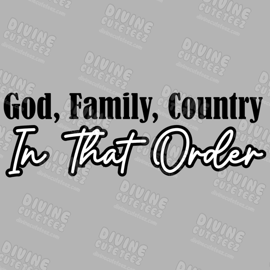 God Family Country In That Order DTF Transfer