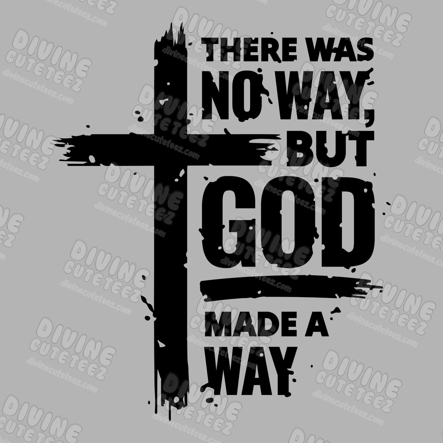 God Made A Way DTF Transfer