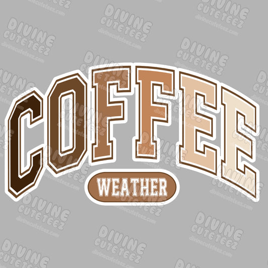 Coffee Weather DTF Transfer