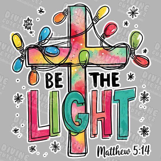 Be The Light DTF Transfer