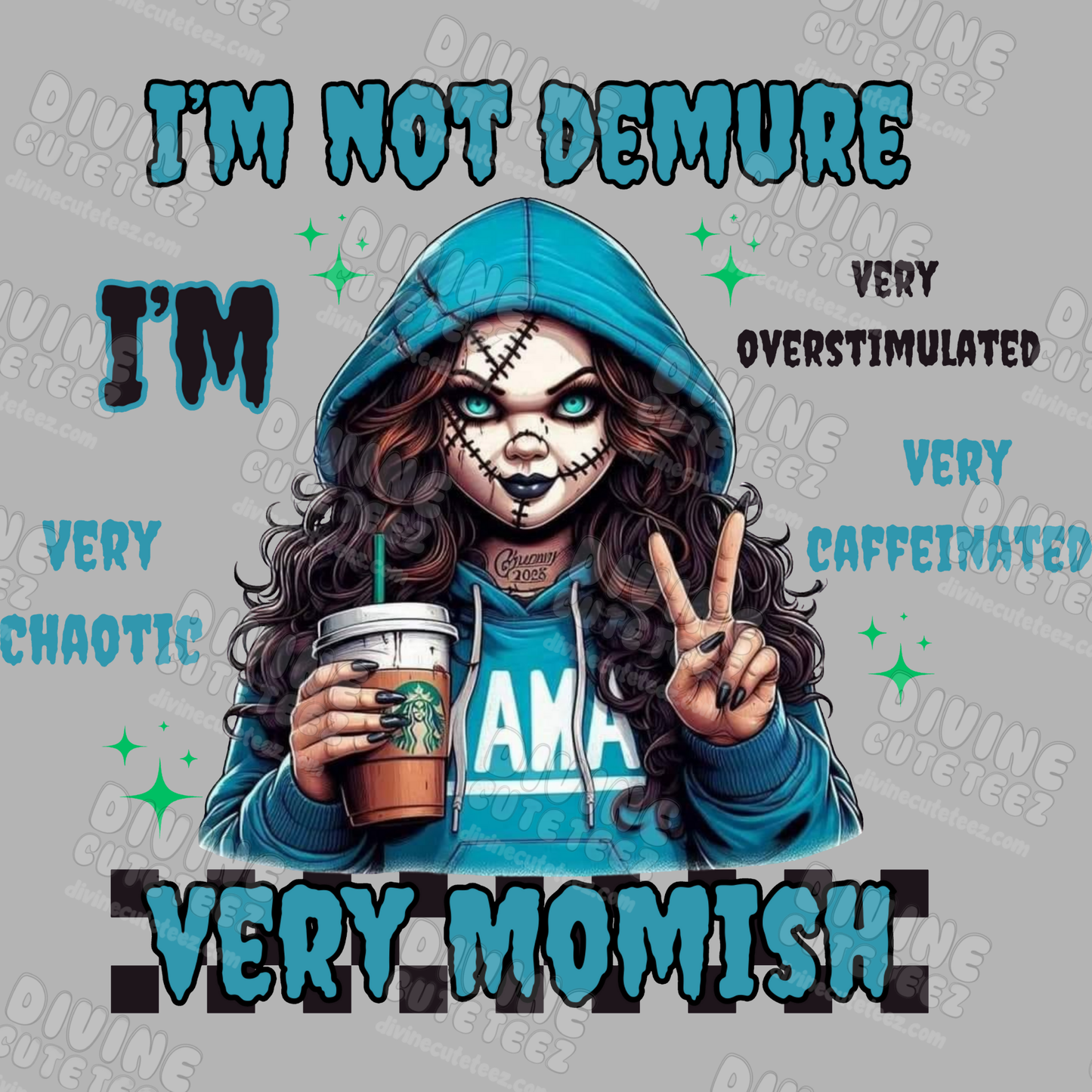 Im Not Demure DTF Transfer