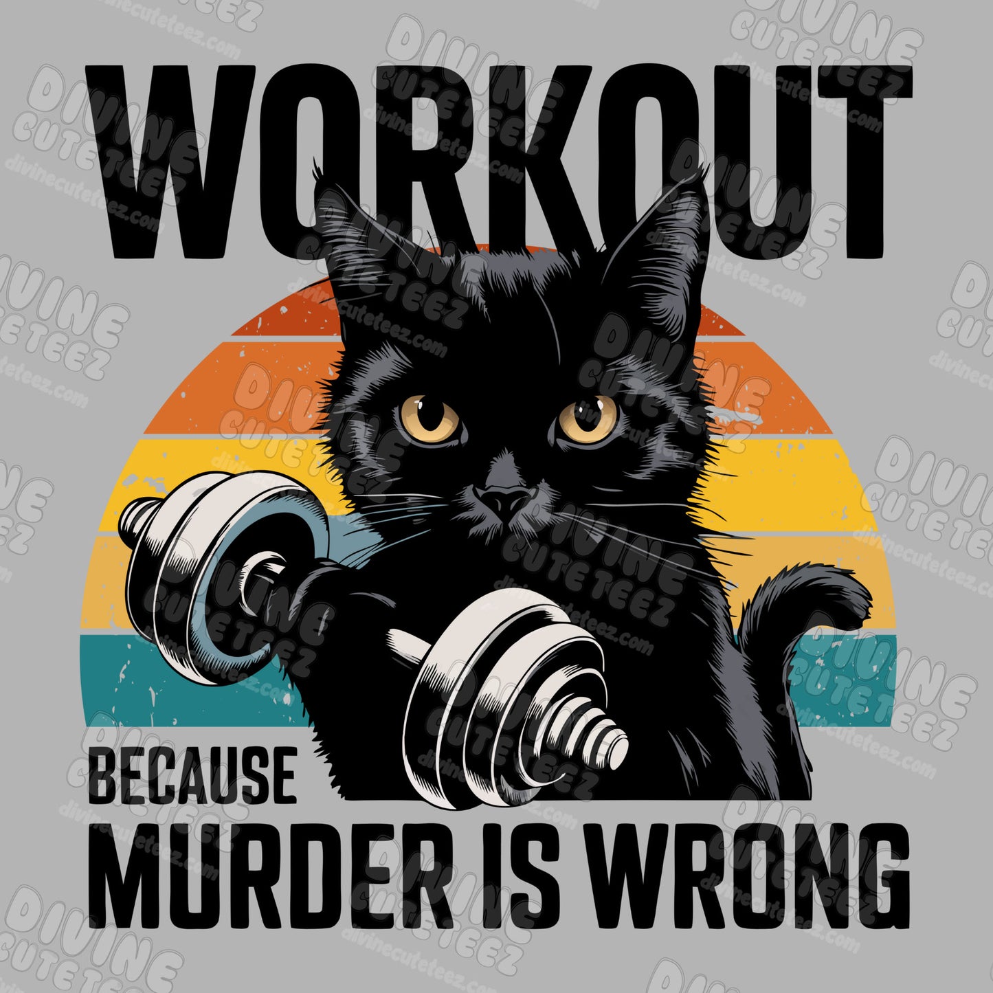 Workout because.. DTF Transfer