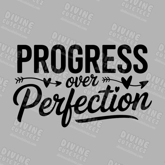 Progress Over Perfection DTF Transfer