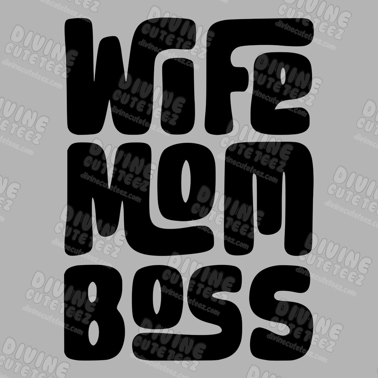 Wife Mom Boss DTF Transfer