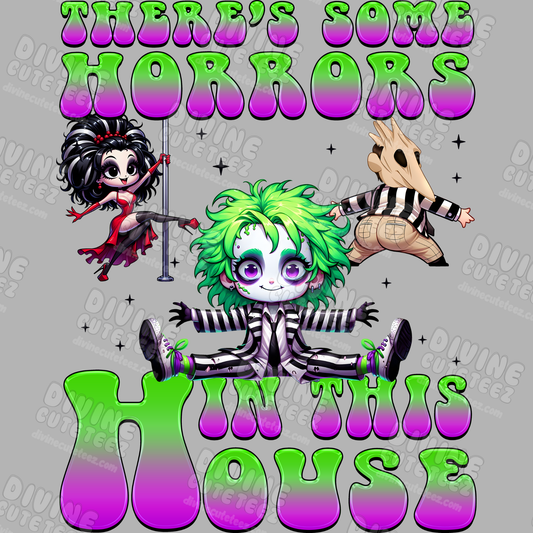 Theres Some Horrors In This House DTF Transfer