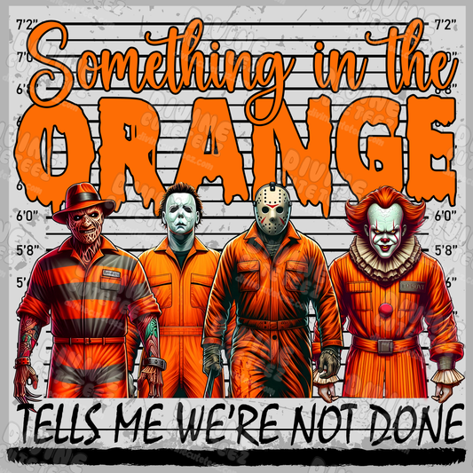 Something In The Orange DTF Transfer