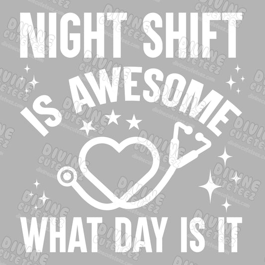 Night Shift Is Awesome DTF Transfer