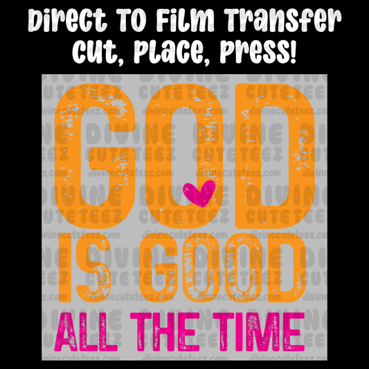 God Is Good All The Time