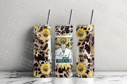 Shouldve Come With A Warning 20oz Sublimation Transfer