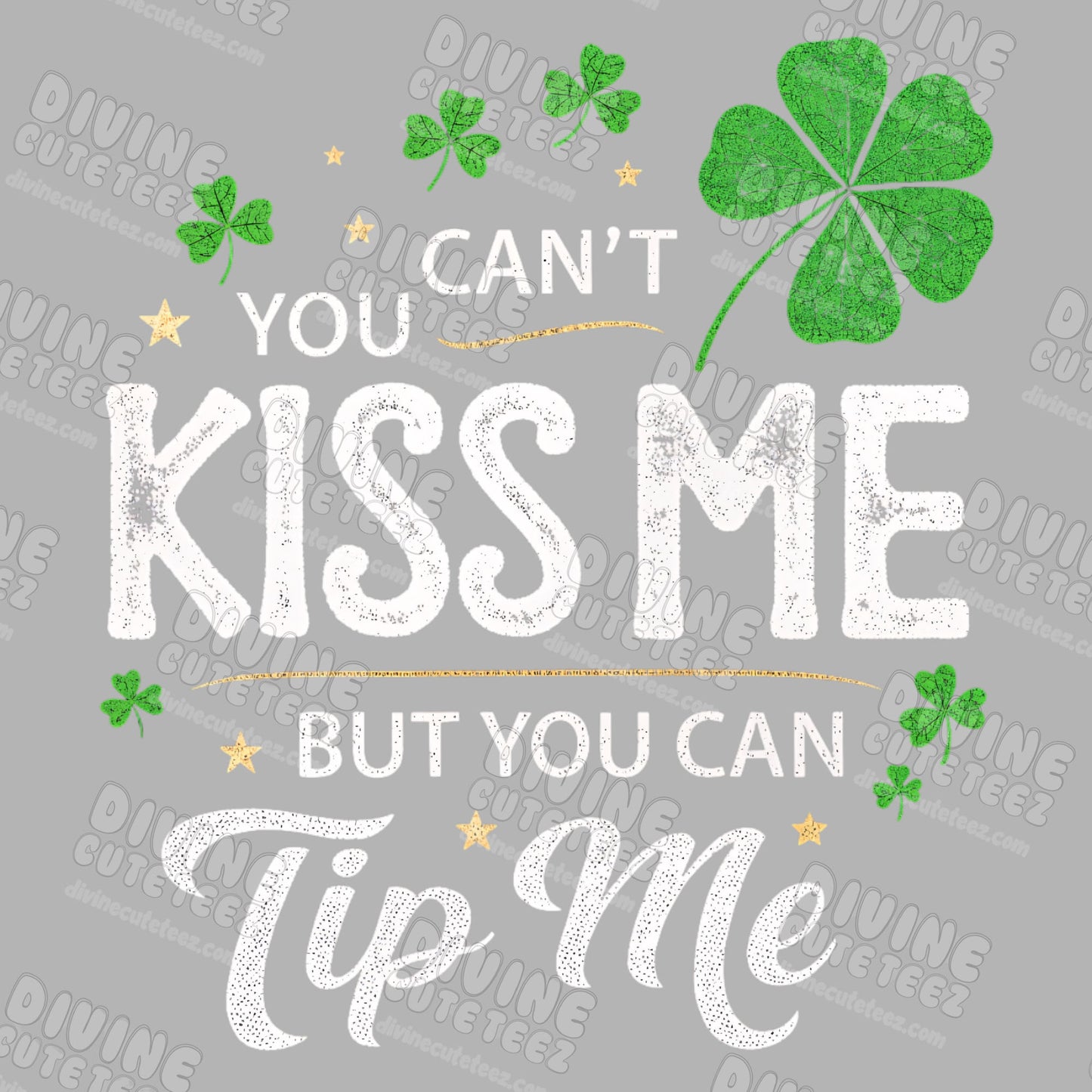 Cant Kiss Me DTF Transfer