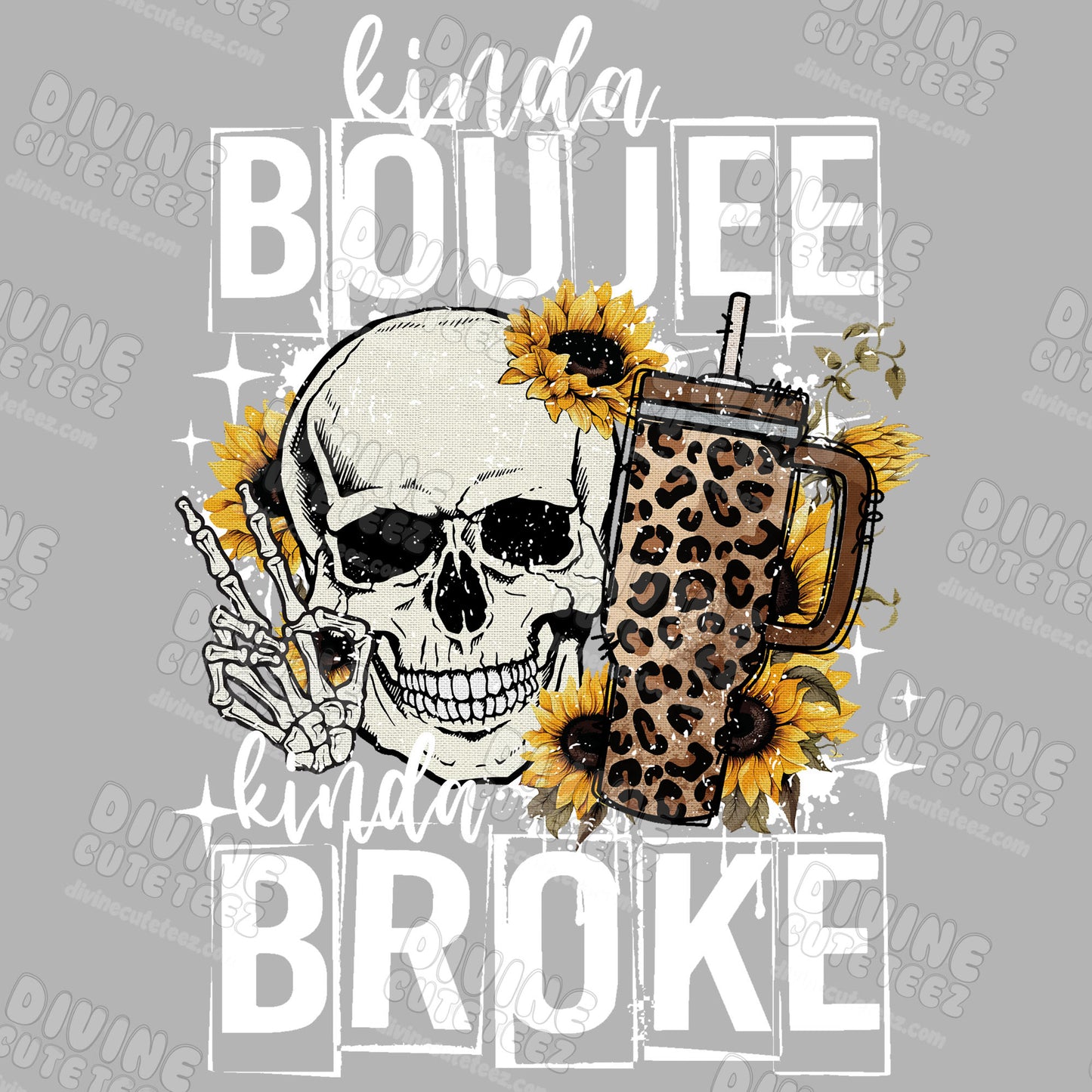 Kinda Boujee Kinda Broke DTF Transfer