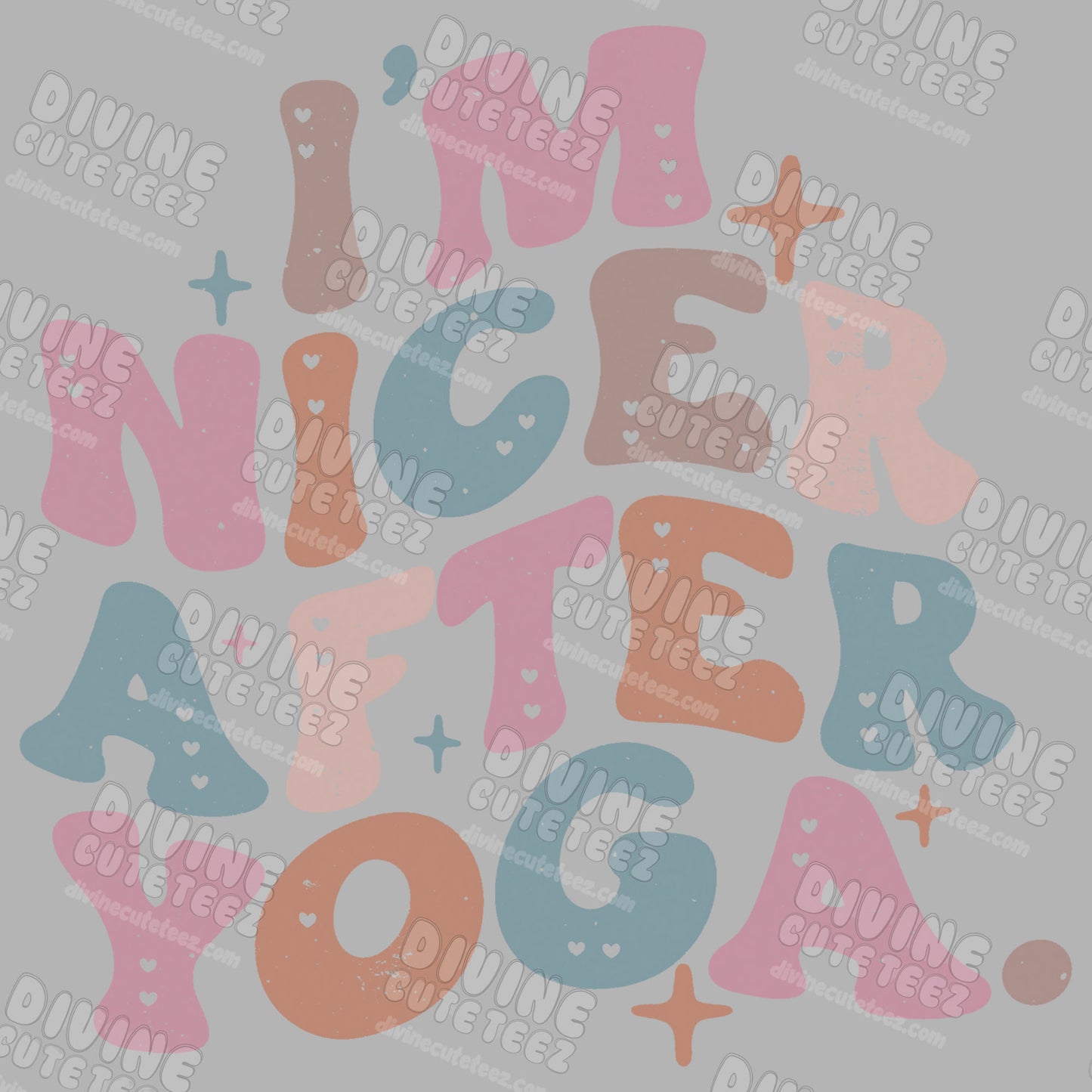 Im Nicer After Yoga DTF Transfer