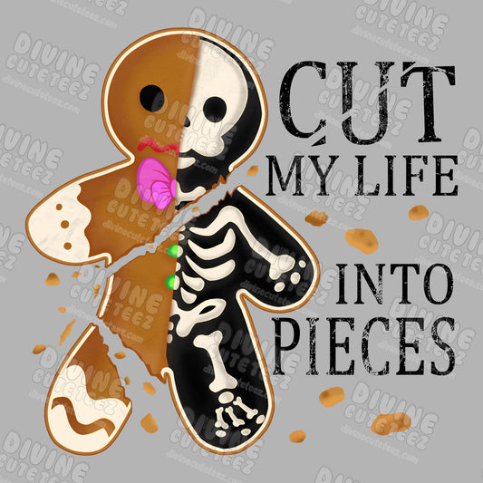 Cut My Life Into Pieces DTF Transfer