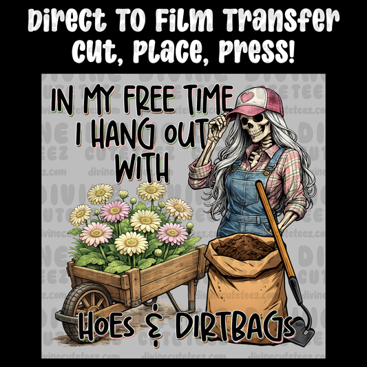 Hoes & Dirtbags
